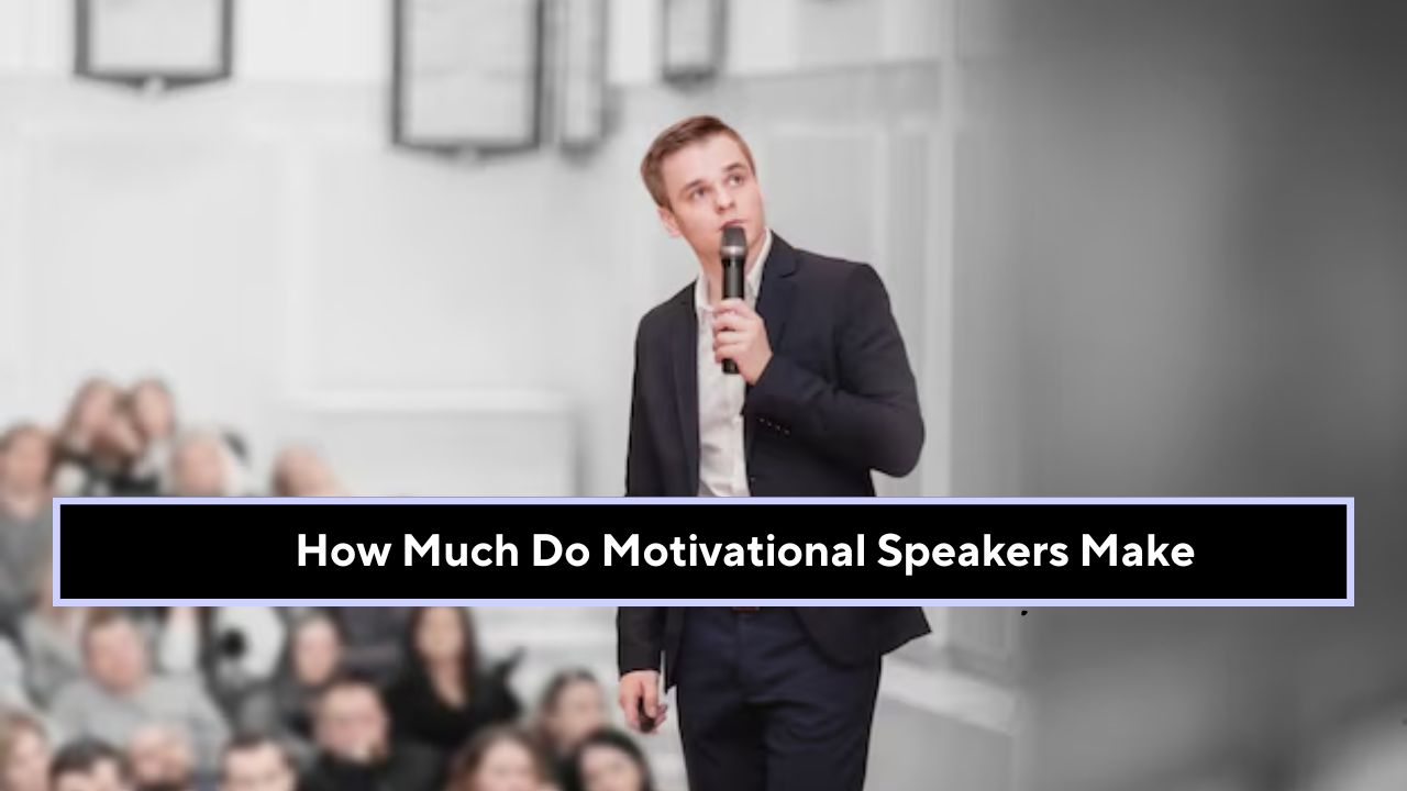 How Do Motivational Speakers Get Paid How Much Do Motivational Speakers Make